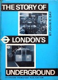 Book cover of The Story of London's Underground  by DAY, John R. 